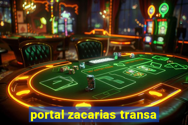 portal zacarias transa